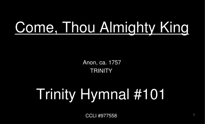 come thou almighty king