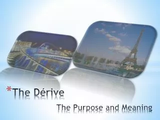 The Dérive