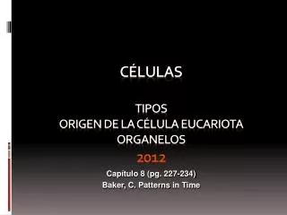 c lulas tipos o rigen de la c lula eucariota organelos 2012