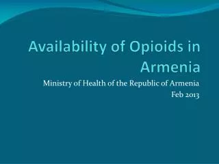 Availability of Opioids in Armenia