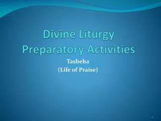 Divine Liturgy Preparatory Activities