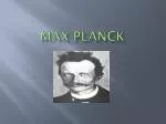 max planck - slide 1