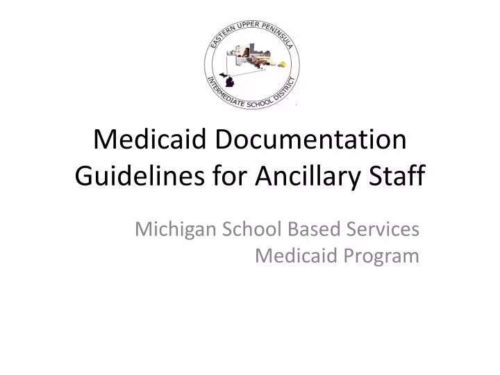 medicaid documentation guidelines for ancillary staff
