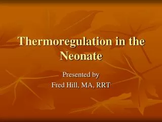 Thermoregulation in the Neonate
