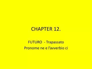 CHAPTER 12.