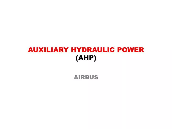 auxiliary hydraulic power ahp