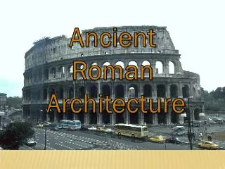 Ancient Roman Architecture