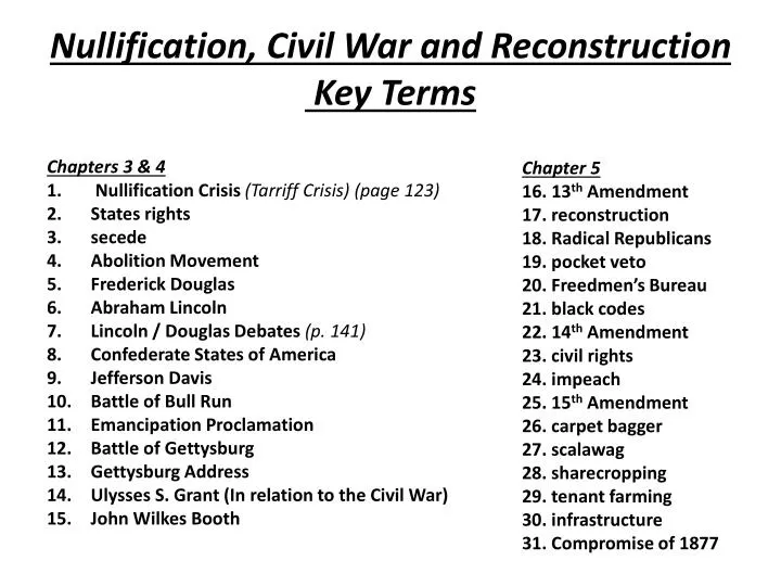 nullification civil war and reconstruction key terms