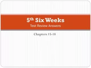 5 th Six Weeks Test Review Answers