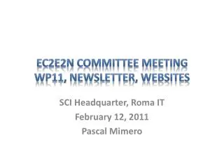 EC2E2N Committee Meeting WP11, NewsLetter , Websites