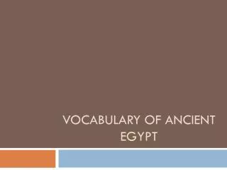 Vocabulary of Ancient Egypt