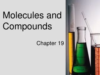 Molecules and Compounds