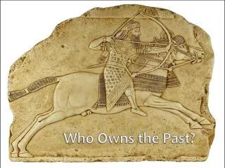 Who Owns the Past?
