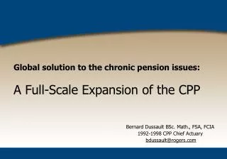 Global solution to the chronic pension issues: A Full-Scale Expansion of the CPP
