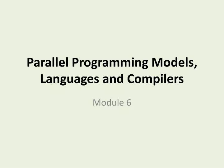 parallel programming models languages and compilers