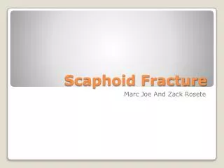 Scaphoid Fracture