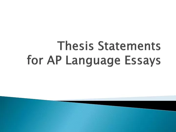 thesis statements for ap language essays