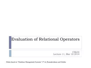 Evaluation of Relational Operators