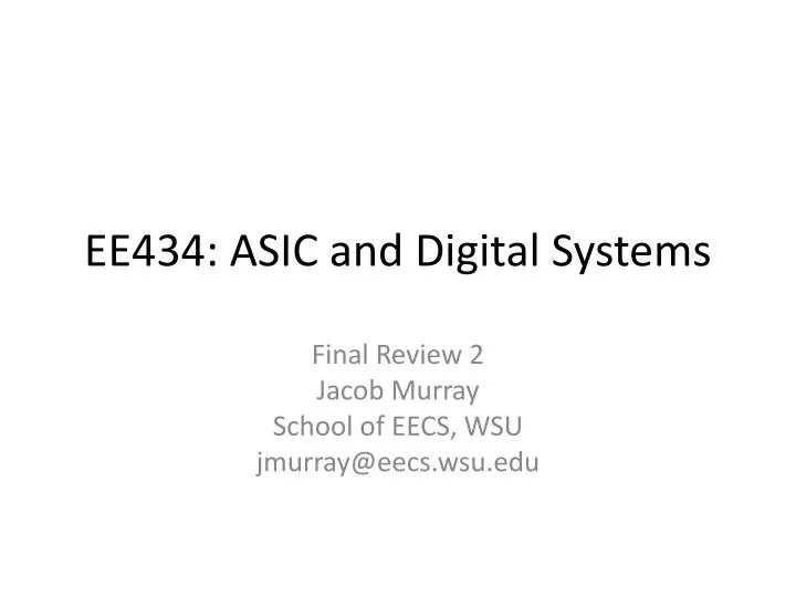 ee434 asic and digital systems