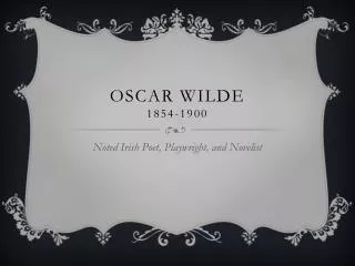 OSCAR WILDE 1854-1900