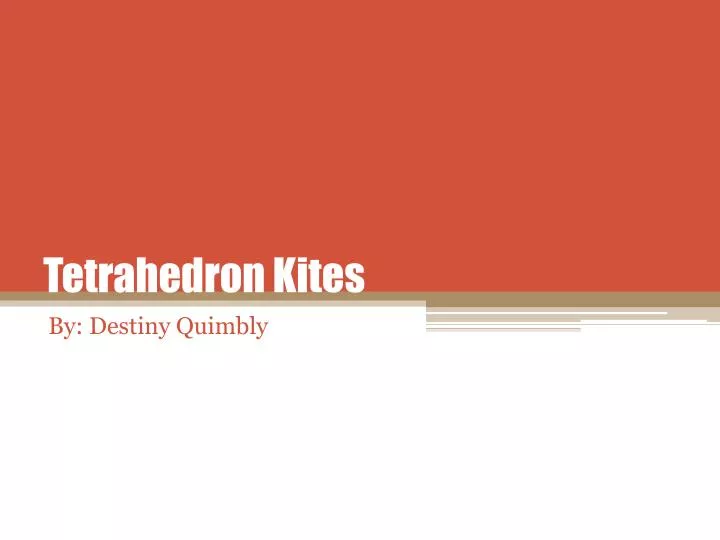 tetrahedron kites