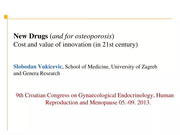 9th croatian congress on gynaecological endocrinology human reproduction and menopause 05 09 2013