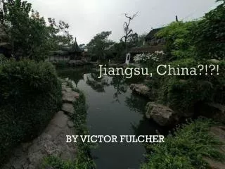Jiangsu, China?!?!