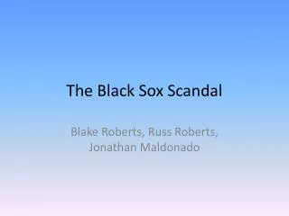 The Black Sox Scandal