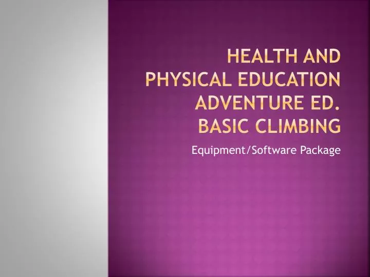 health and physical education adventure ed basic climbing