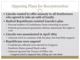 opposing plans for reconstruction