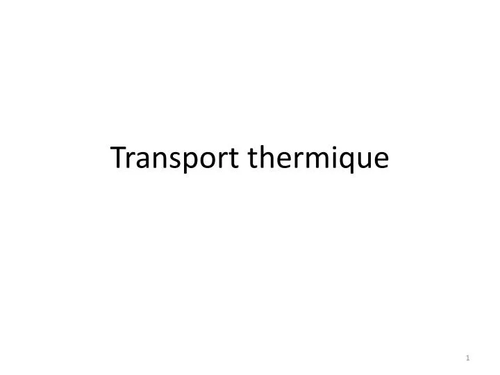 transport thermique