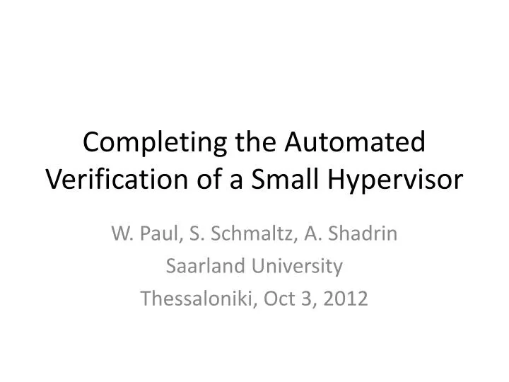 completing the automated verification of a small hypervisor