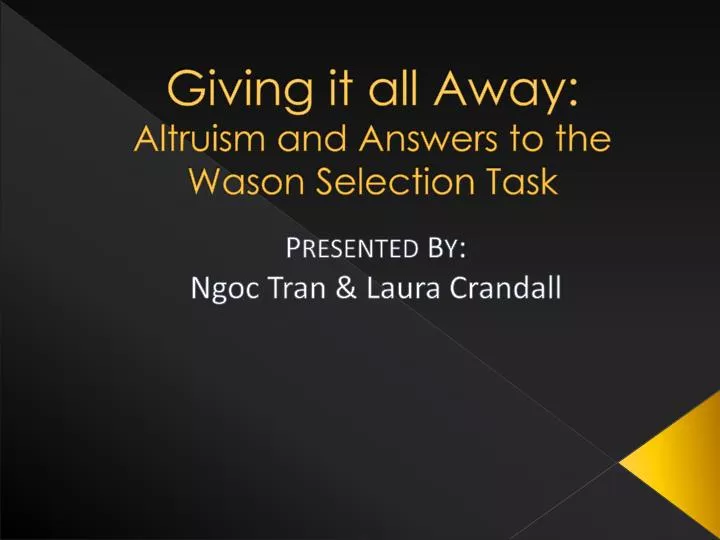 giving it all away altruism and answers to the wason selection task