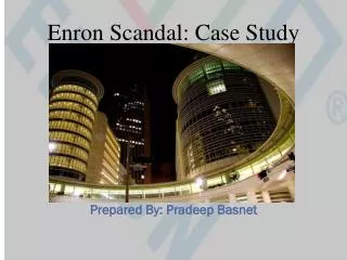 Enron Scandal: Case Study