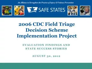 2006 CDC Field Triage Decision Scheme Implementation Project