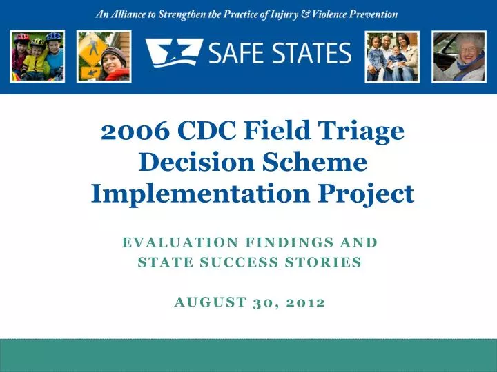 2006 cdc field triage decision scheme implementation project