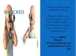 SHOCKED - slide 1