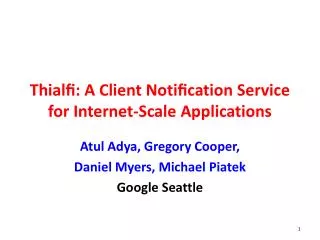 Thial?: A Client Noti?cation Service for Internet-Scale Applications