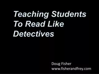 Teaching Students To Read Like Detectives