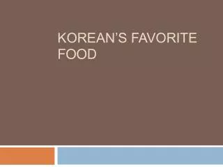 Korean’s favorite food