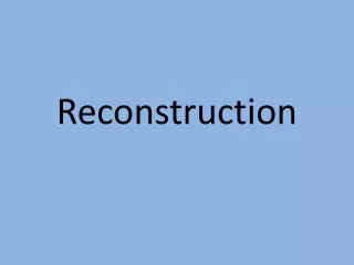 reconstruction