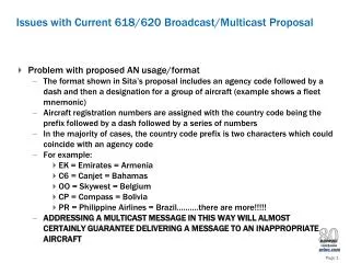 Issues with Current 618/620 Broadcast/Multicast Proposal