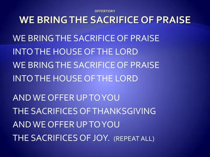 offertory we bring the sacrifice of praise