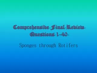 Comprehensive Final Review Questions 1-40
