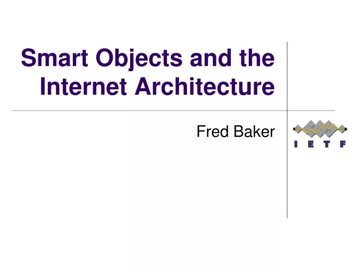 smart objects and the internet architecture