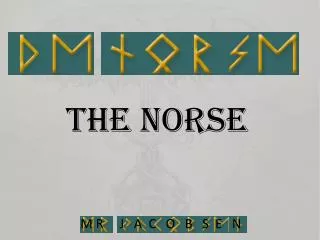 THE NORSE