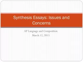 Synthesis Essays: Issues and Concerns
