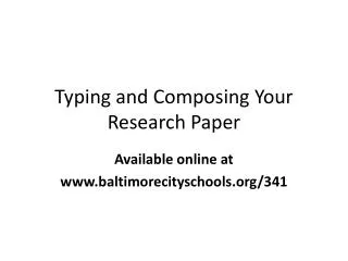 Typing and Composing Your Research Paper