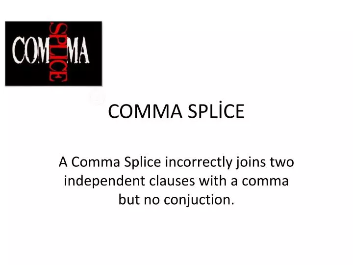 comma spl ce