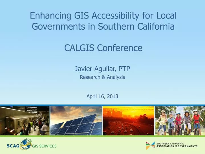 enhancing gis accessibility for local governments in southern california calgis conference